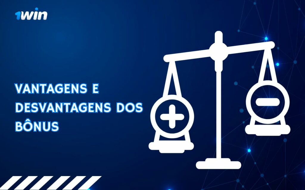 Benefícios e Desvantagens dos Bônus da 1win Brazil